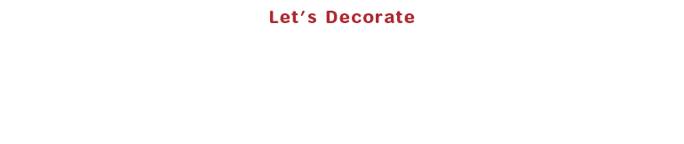 Let's Decorate ママインフルエンサー忍舞さんによる 親子デコレーション